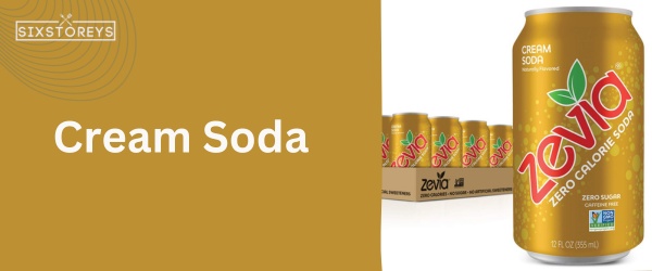 Cream Soda - Best Zevia Flavor