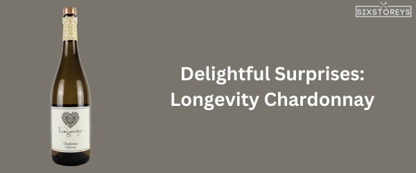Longevity Chardonnay - Best Chardonnay Wine of 2025