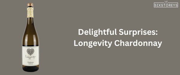 Longevity Chardonnay - Best Chardonnay Wine of 2024