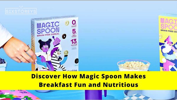 Discover How Magic Spoon Makes Breakfast Fun and Nutritious