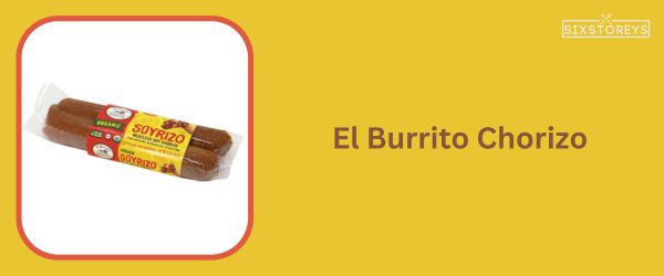 El Burrito Chorizo - Best Chorizo Brand