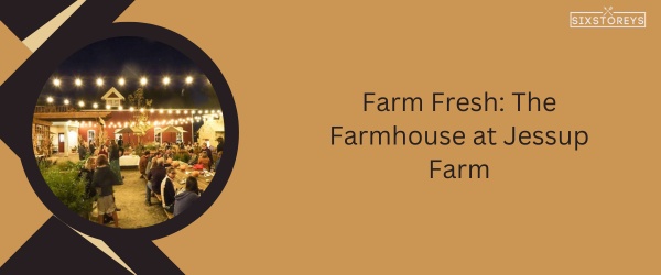 The Farmhouse at Jessup Farm - Best Restaurant in Fort Collins