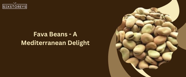 Fava Beans - Best Substitute For Black-Eyed Peas