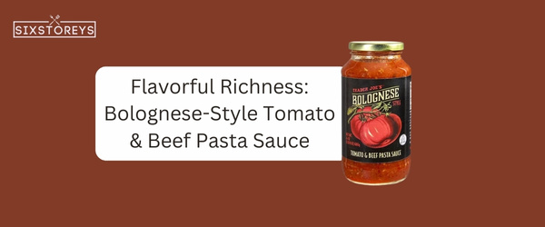 Bolognese-Style Tomato & Beef Pasta Sauce - Best Trader Joe's Pasta Sauce in 2024