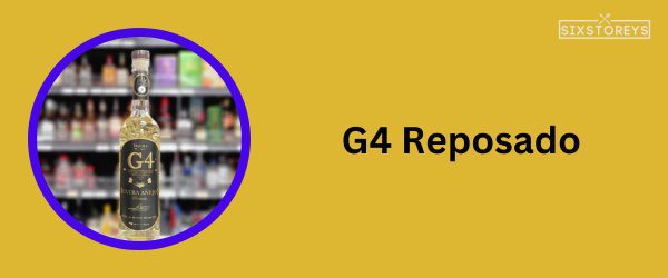 G4 Reposado - Best Tequila To Drink On The Rocks in 2025
