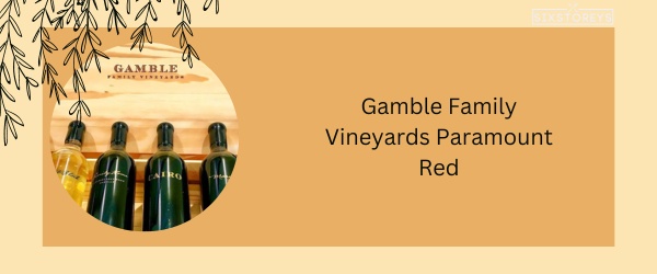 Gamble Family Vineyards Paramount Reda - Best Red Blend Wine in 2024
