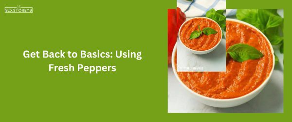 Fresh Peppers - Best Chili Garlic Sauce Substitute