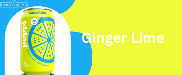 Ginger Lime - Best Poppi Soda Flavor