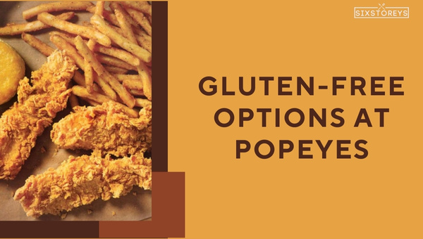 Gluten-Free Options at Popeyes in 2024