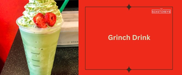 Grinch Drink - Best Starbucks Matcha Drink