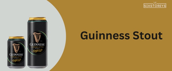 Guinness Stout - Best Beer For Chili