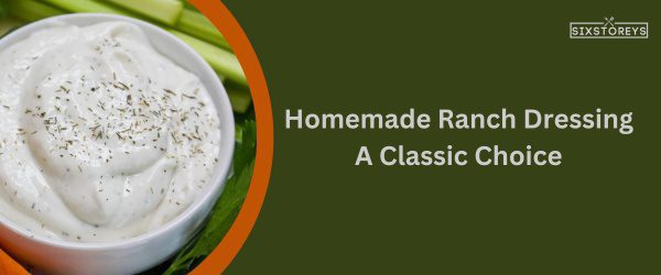 Homemade Ranch Dressing - Best Chicken Nugget Sauce