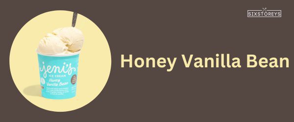 Honey Vanilla Bean - Best Jeni's Ice Cream Flavor