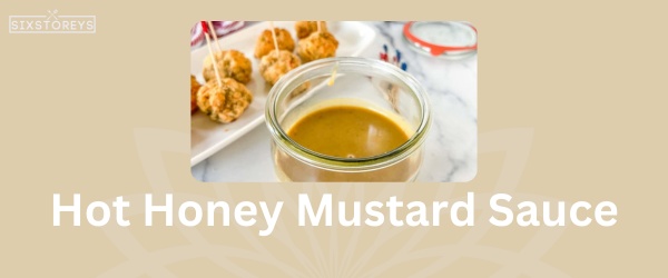 Hot Honey Mustard Sauce - Best Zaxby's Sauce Flavor