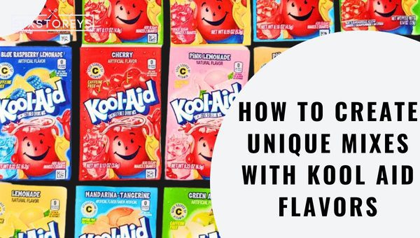 How to Create Unique Mixes With Kool-Aid Flavors?