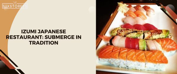 Izumi Japanese Restaurant - Best All You Can Eat Sushi In San Diego 