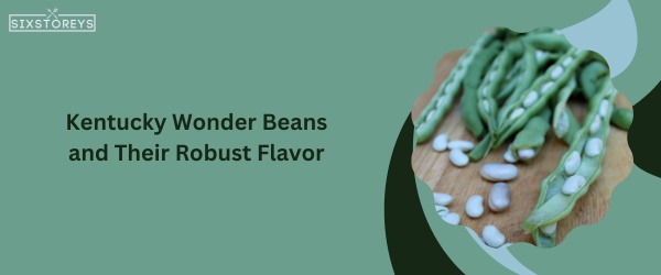 Kentucky Wonder Beans - Best Substitute For Black-Eyed Peas