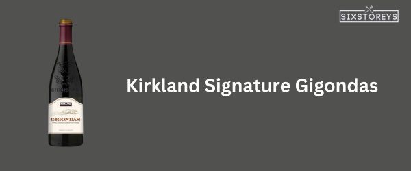 Kirkland Signature Gigondas - Best Red Wine at Costco