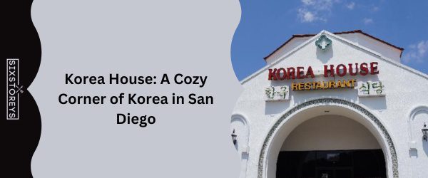 Korea House - Best Korean BBQ In San Diego (May 2024)