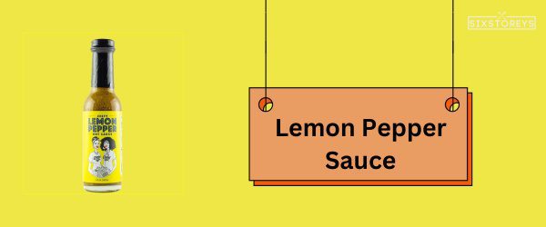 Lemon Pepper Sauce - Best Buffalo Wild Wings Sauce of 2024