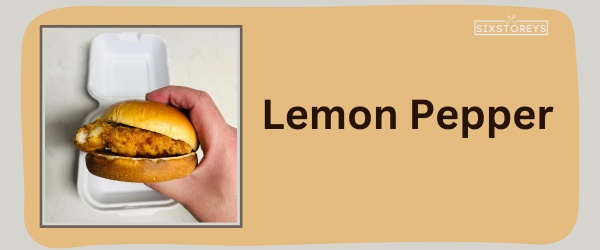 Lemon Pepper - Best Wingstop Chicken Sandwich Flavor