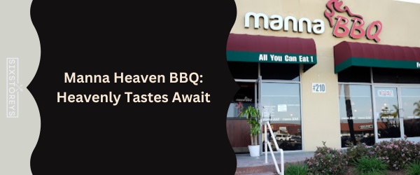 Manna Heaven BBQ - Best Korean BBQ In San Diego (May 2024)