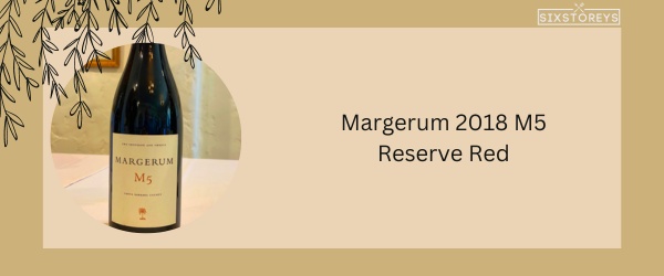Margerum 2018 M5 Reserve Red - Best Red Blend Wine in 2024