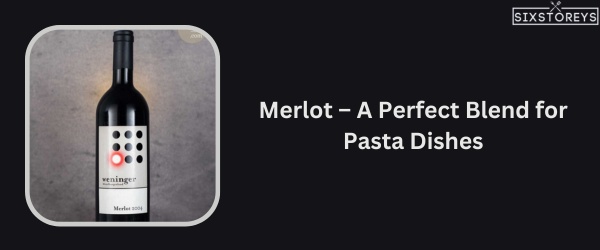 Merlot - Best Wine With Pasta