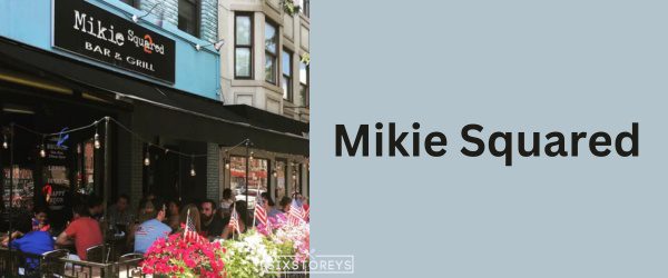 Mikie Squared - Best Bar In Hoboken