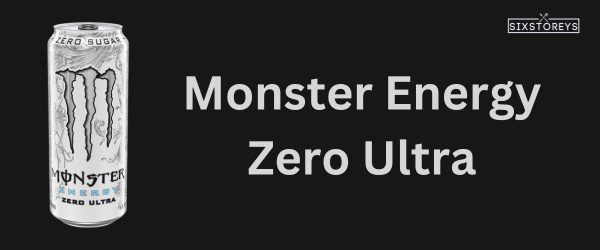 Monster Energy Zero Ultra - Best Keto Friendly Energy Drink