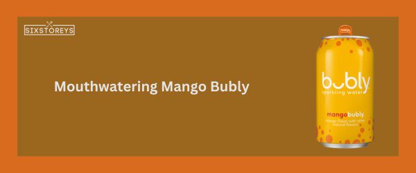 Mango - Best Bubly Flavor