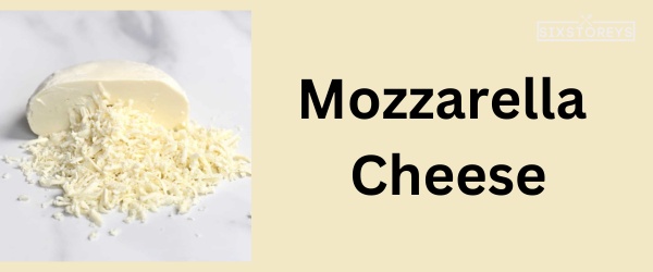 Mozzarella Cheese - Best Cheese For Chili