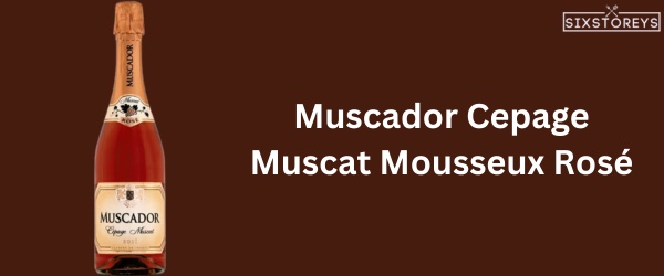 Muscador Cepage Muscat Mousseux Rosé - Best Moscato Wine To Drink in 2023