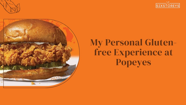 My Personal Gluten-free Experience at Popeyes