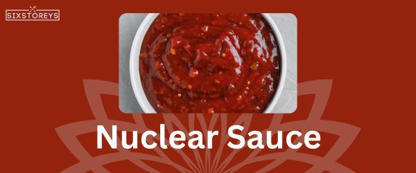 Nuclear Sauce - Best Zaxby's Sauce Flavor