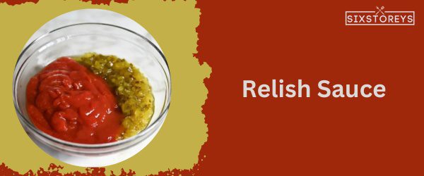 Relish: Best Sonic Sauce of 2024