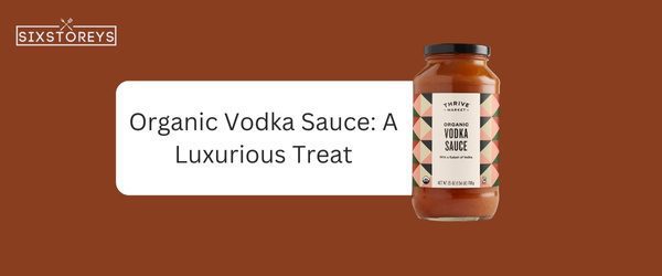 Organic Vodka Sauce - Best Trader Joe's Pasta Sauce in 2024