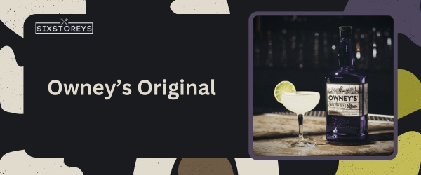 Owney’s Original - Best Rum for Daiquiri