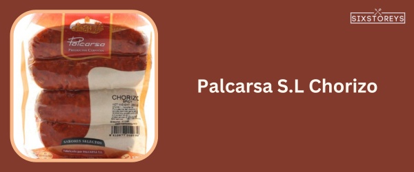 Palcarsa S.L Chorizo - Best Chorizo Brand
