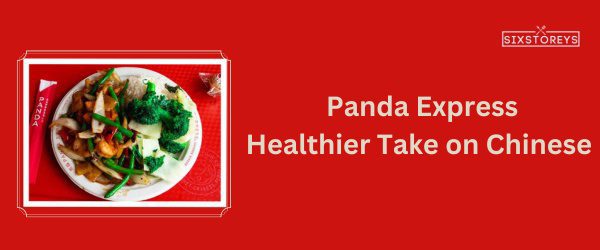 Panda Express - Best Fast Food For Weight Watchers