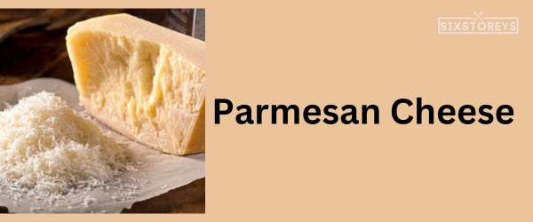 Parmesan Cheese - Best Cheese For Chili