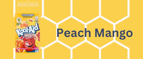 Peach Mango - Best Kool-Aid Flavor