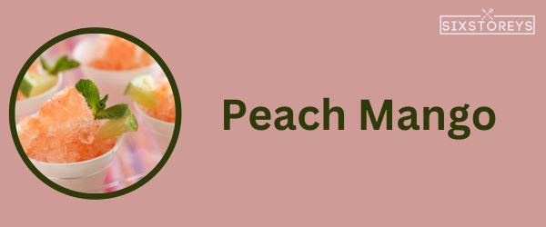 Peach Mango - Best Snow Cone Flavor