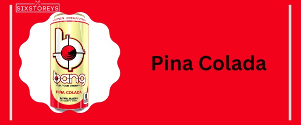 Pina Colada - Best Bang Energy Flavor