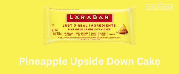 Pineapple Upside Down Cake - Best Larabar Flavor