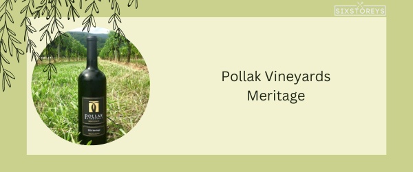 Pollak Vineyards Meritage - Best Red Blend Wine in 2024