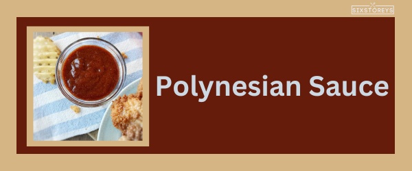 Polynesian Sauce - Best Cook Out Sauce