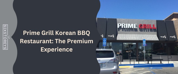 Prime Grill Korean BBQ Restaurant - Best Korean BBQ In San Diego (May 2024)