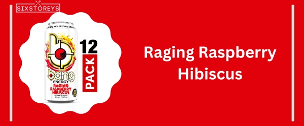 Raging Raspberry Hibiscus - Best Bang Energy Flavor