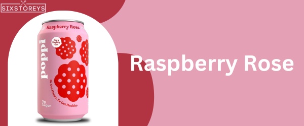 Raspberry Rose - Best Poppi Soda Flavor
